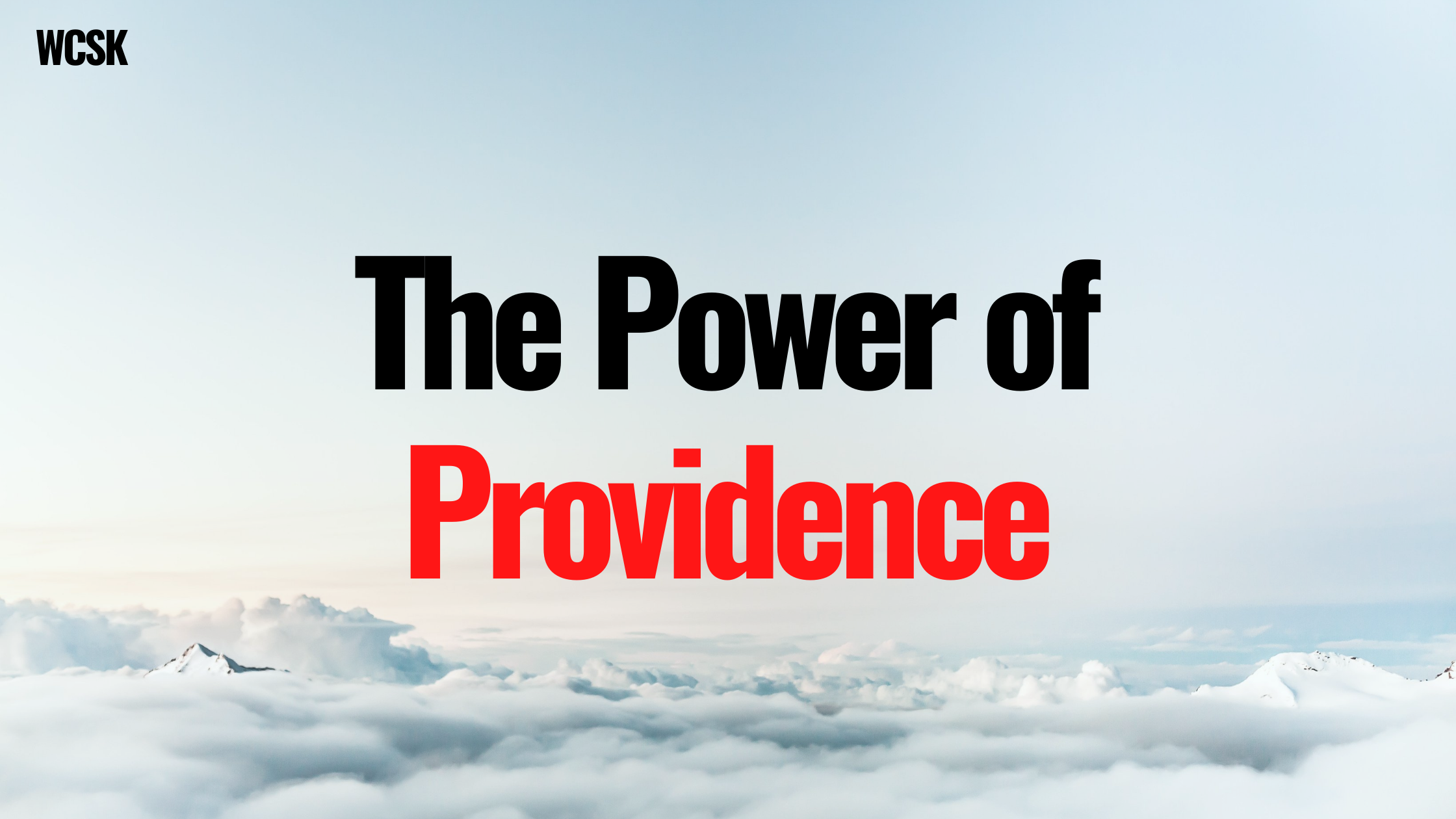 WCSK The Power of Providence (Esther & Mordecai)