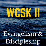 What Christians Should Know (#WCSK) Volume II (#WCSK2)_ Evangelism and Discipleship by Dr. C.H.E. Sadaphal Graphic