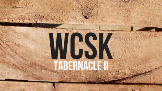#WCSK Episode 2.2b: The Tabernacle