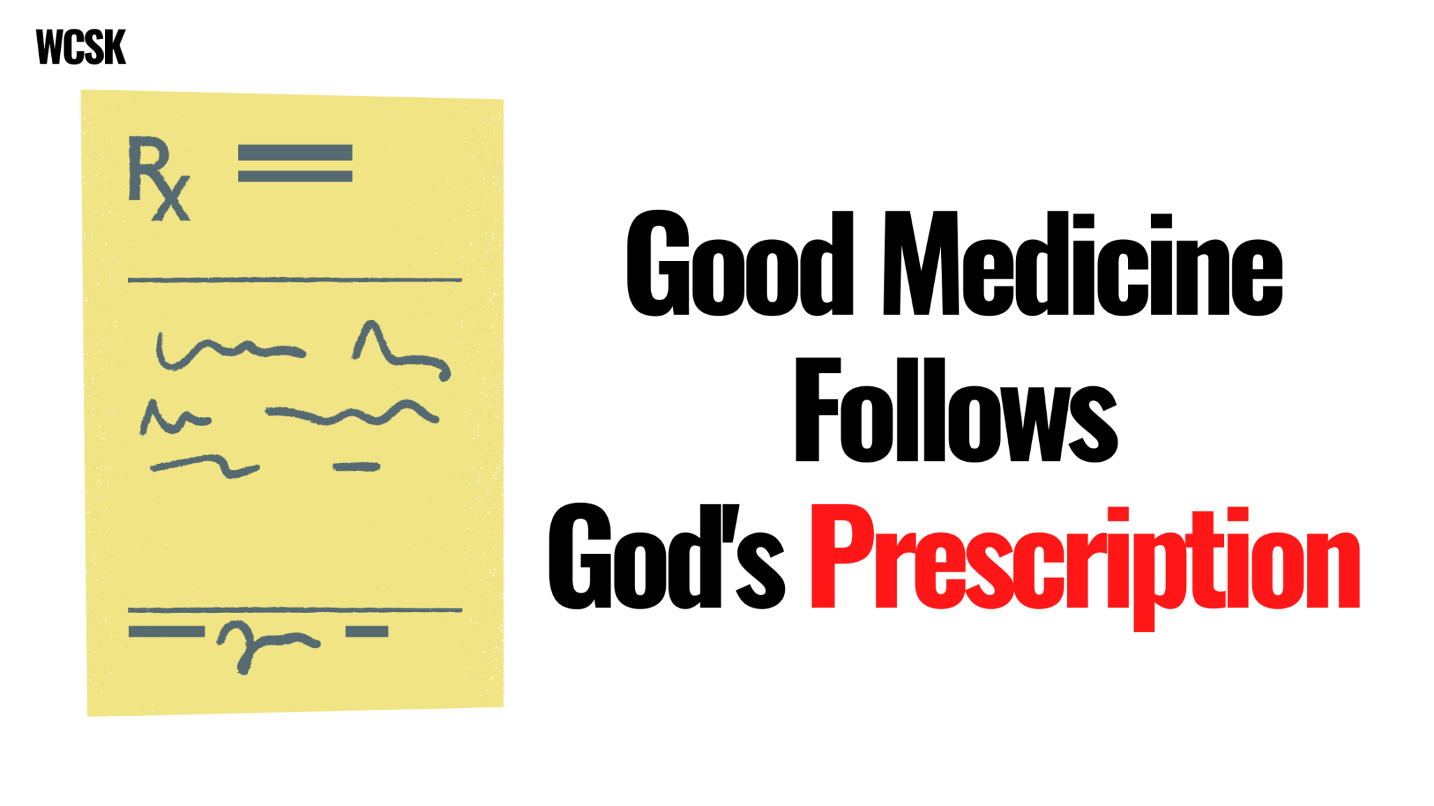 WCSK Good Medicine Follows God's Prescriptions (Leviticus 1316)