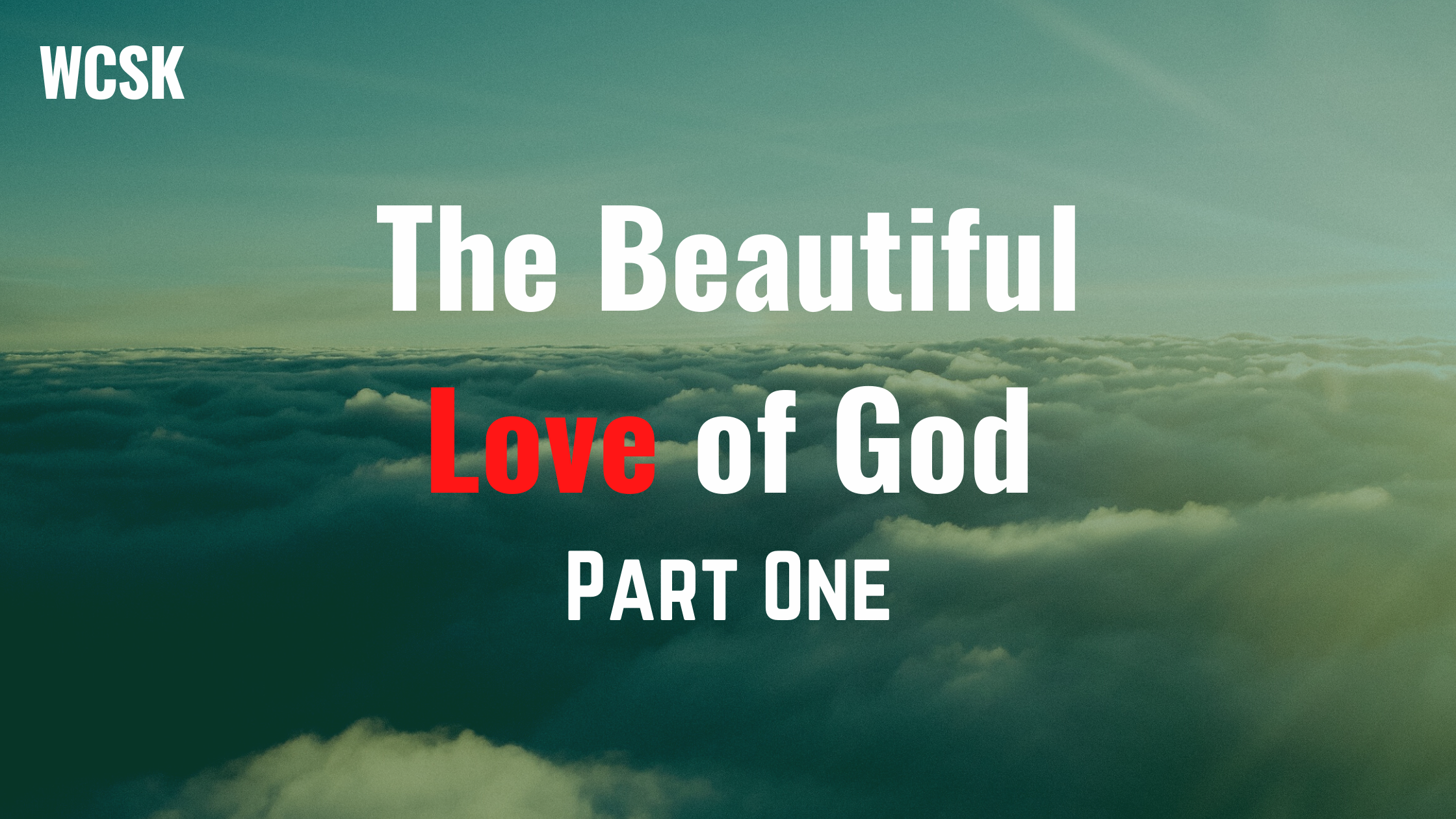The Beautiful Love Of God (One)