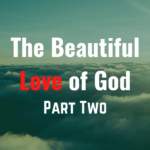 The Beautiful Love of God