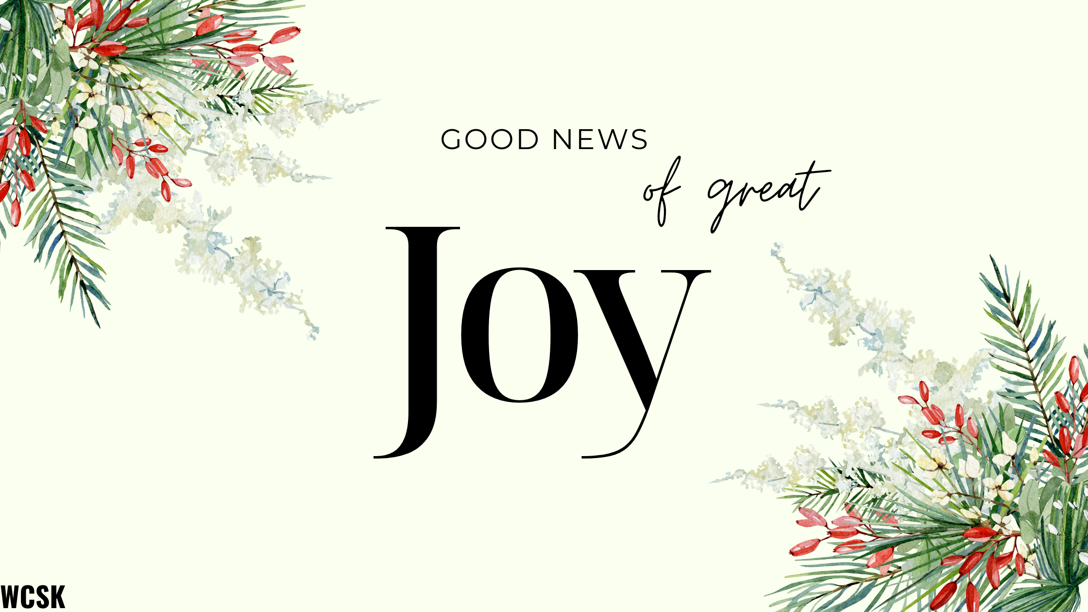 Good News of Great Joy (Luke 2:1-18)