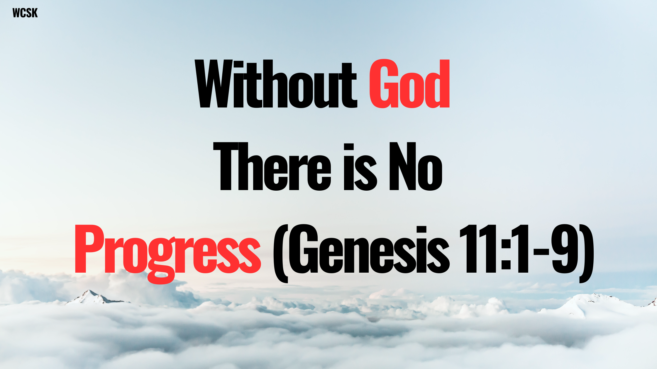 There Is No Progress Without God (Genesis 11:1-9)