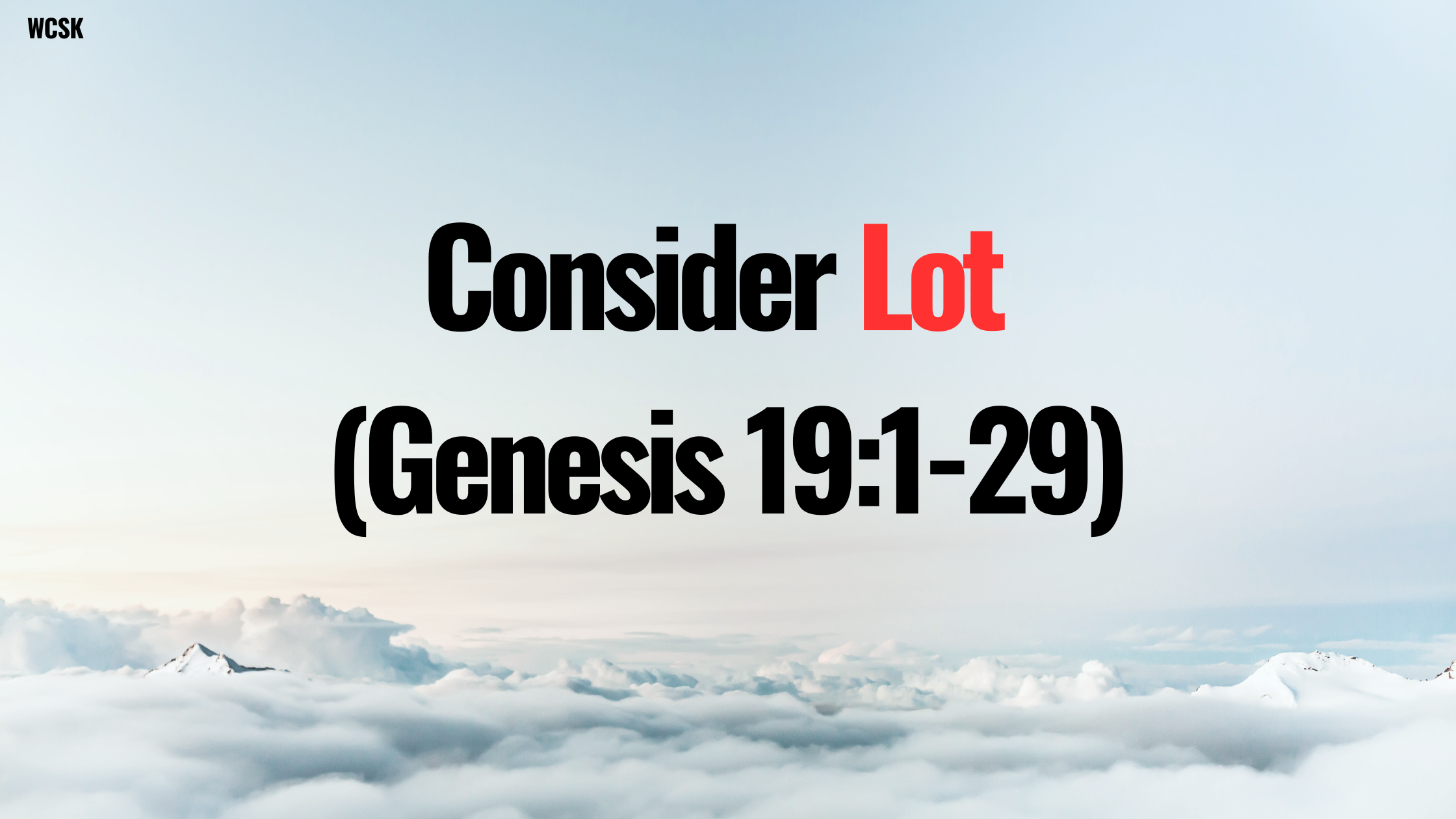 Consider Lot (Genesis 19:1-29)