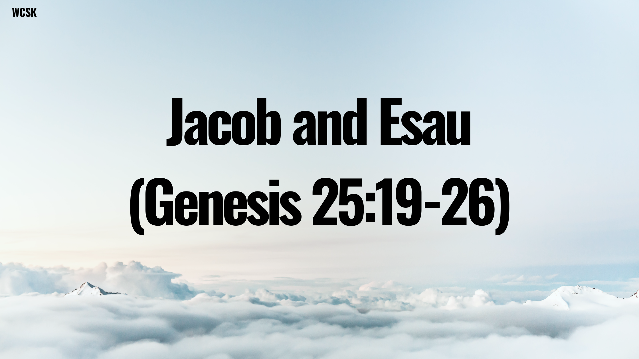 On Election: Jacob and Esau (Genesis 25:19-26)
